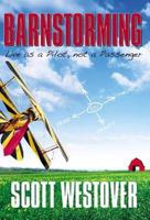 BARNSTORMING: Live as a Pilot, Not a Passenger