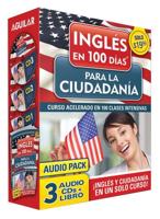 Curso De Inglés En 100 Días Para La Ciudadanía / Prepare for Citizenship With English in 100 Days for Citizenship Audio Pack