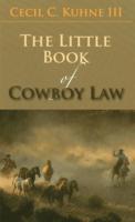 The Little Book of Cowboy Law