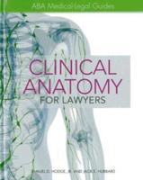 Clinical Anatomy for Lawyers