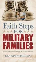 Faith Steps for Military Families: Spiritual Readiness Through the Psalms of Ascent
