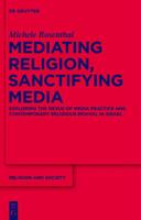 Mediating Religion, Sanctifying Media