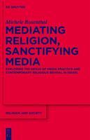 Mediating Religion, Sanctifying Media
