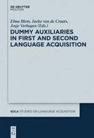 Dummy Auxiliaries in First and Second Language Acquisition