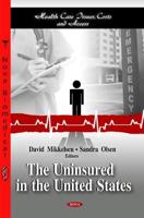 The Uninsured in the United States