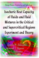 Isochoric Heat Capacity of Fluids and Fluid Mixtures in the Critical and Supercritical Regions