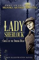 Lady Sherlock: Circle of the Smiling Dead