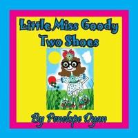 Little Miss Goody Two Shoes