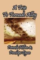 A Trip To Tornado Alley