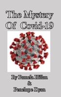 The Mystery Of Covid-19