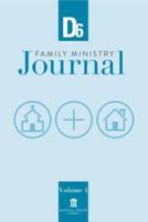 D6 Family Ministry Journal: Volume 4