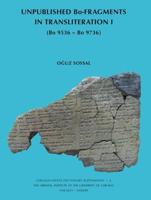 Unpublished Bo-Fragments in Transliteration I (Bo 9536 - Bo 9736)