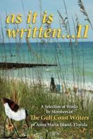 A Selection of Works by Members of the Gulf Coast Writers Group, as It Is Written, Volume 2