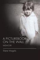 A Picturebook on the Wall Memoir