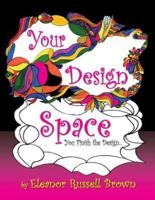 Your Design Space : You Finish the Design