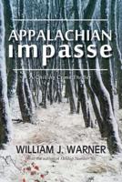 Appalachian Impasse : A Chilling Crime Thriller
