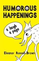 Humorous Happenings : A Laugh a Page