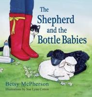 The Shepherd and the Bottle Babies