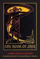 The Book of Jade: A New Critical Edition