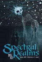 Spectral Realms No. 10: Winter 2019