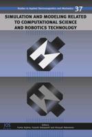 Simulation and Modeling Related to Computational Science and Robotics Technology