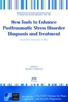 New Tools to Enhance Posttraumatic Stress Disorder Diagnosis and Treatment