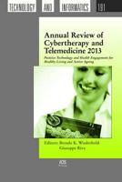 Annual Review of Cybertherapy and Telemedicine 2013