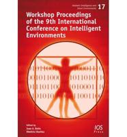 Workshop Proceedings of the 9th International Conference on Intelligent Environments