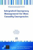 Integrated Emergency Management for Mass Casualty Emergencies