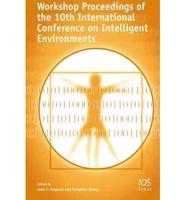 Workshop Proceedings of the 10th International Conference on Intelligent Environments