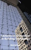 LECTURES ON INNOVATION IN BUILDING TECHN
