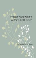 Stroke Hope Book 1 Stroke Awareness