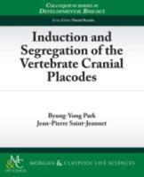 Induction and Segregation of the Vertebrate Cranial Placodes