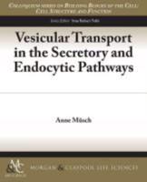 Vesicular Transport in the Secretory and Endocytic Pathways