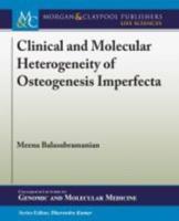 Clinical and Molecular Heterogeneity of Osteogenesis Imperfecta