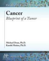 Cancer: Blueprint of a Tumor