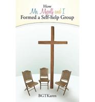 How Me, Myself, and I Formed a Self-Help Group