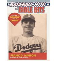 Baseball Hits and Bible Bits