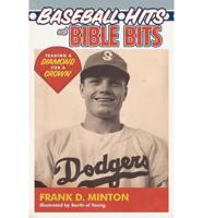 Baseball Hits and Bible Bits