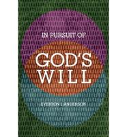 In Pursuit of God's Will