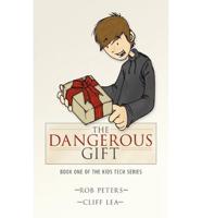 Dangerous Gift