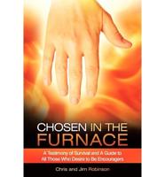 Chosen in the Furnace