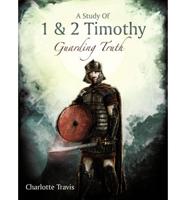 Study of 1 & 2 Timothy
