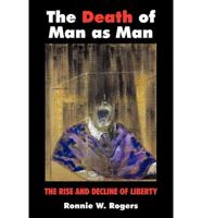 Death of Man As Man