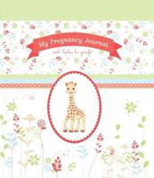 My Pregnancy Journal With Sophie La Girafe¬