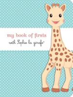 My Book of Firsts With Sophie La Girafe¬