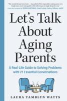 Let's Talk About Aging Parents