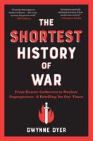 The Shortest History of War