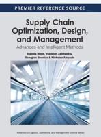 Supply Chain Optimization, Design, and Management: Advances and Intelligent Methods