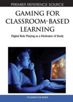 Gaming for Classroom-Based Learning